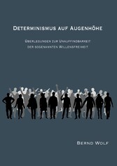 DETERMINISMUS AUF AUGENHÖHE