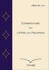 Commentaire sur l&apos;Épître aux Philippiens