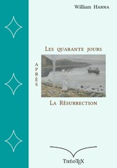 Les quarante jours après la Résurrection