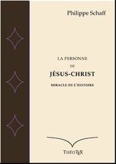 La personne de Jésus-Christ, miracle de l&apos;Histoire