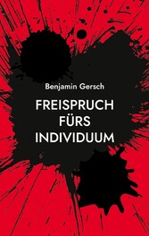 Freispruch fürs Individuum