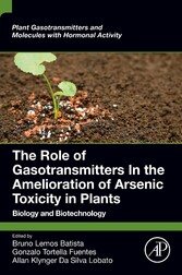 The Role of Gasotransmitters In the Amelioration of Arsenic Toxicity in Plants