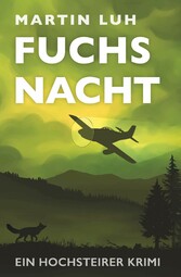 Fuchsnacht - Ein Hochsteirer Krimi