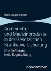 Arzneimittel und Medizinprodukte in der Gesetzlichen Krankenversicherung