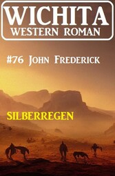 Silberregen: Wichita Western Roman 76