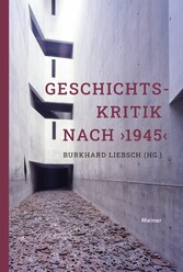 Geschichtskritik nach ?1945?