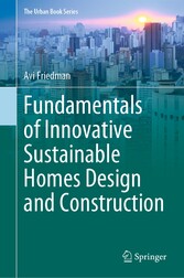 Fundamentals of Innovative Sustainable Homes Design and Construction