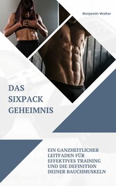 Das Sixpack Geheimnis