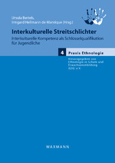 Interkulturelle Streitschlichter. Interkulturelle Kompetenz als Schlüsselqualifikation für Jugendliche