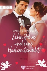 Zehn Jahre und eine Hochzeitsnacht