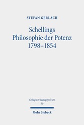 Schellings Philosophie der Potenz 1798-1854