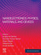 Nanoelectronics: Physics, Materials and Devices