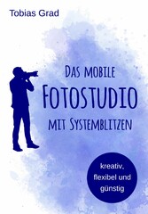 Das mobile Fotostudio mit Systemblitzen