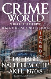 Crime World - Die Jagd nach dem Chip - Akte 1970/8