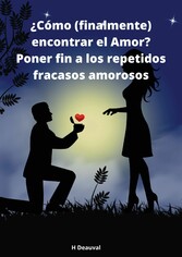 ¿Cómo (finalmente) encontrar el Amor?