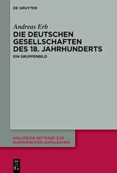 Die Deutschen Gesellschaften des 18. Jahrhunderts