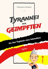 Tyrannei der Geimpften