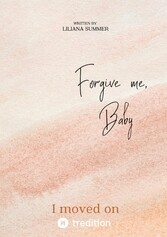 Forgive me, Baby