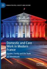 Domestic and Care Work in Modern France