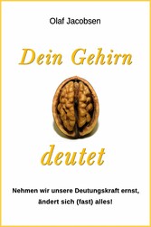 Dein Gehirn deutet