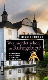 Wer mordet schon im Ruhrgebiet?