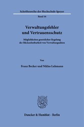 Verwaltungsfehler und Vertrauensschutz.