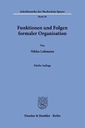 Funktionen und Folgen formaler Organisation.