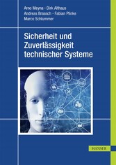 Sicherheit und Zuverlässigkeit technischer Systeme