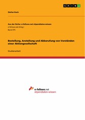 Bestellung, Anstellung und Abberufung von Vorständen einer Aktiengesellschaft