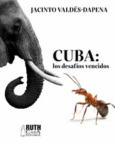 Cuba: los desafíos vencidos