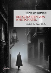 DER SCHATTEN VON WHITECHAPEL