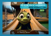 Der kleine Drache Wackldackel und die Schildkröte Torkel