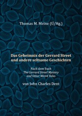 Das Geheimnis der Gerrard Street und andere seltsame Geschichten