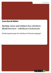 Richtig essen und trinken bei erhöhten Blutfettwerten - erhöhtem Cholesterin