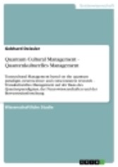 Quantum Cultural  Management - Quantenkulturelles Management