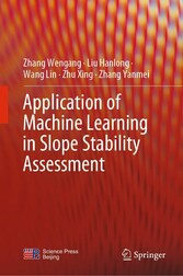 Application of Machine Learning in Slope Stability Assessment