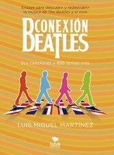 Conexión Beatles - Sus canciones y 836 temas más