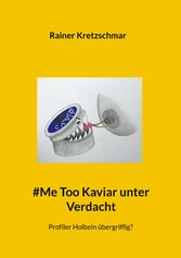 #Me Too Kaviar unter Verdacht