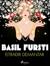 Basil fursti: Eitraðir demantar