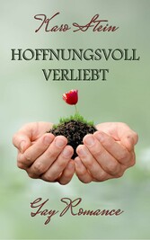 Hoffnungsvoll verliebt