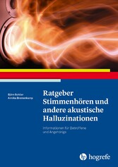 Ratgeber Stimmenhören und andere akustische Halluzinationen