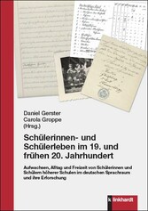 Schülerinnen- und Schülerleben im 19. und frühen 20. Jahrhundert