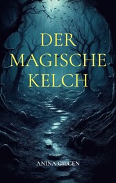 Der magische Kelch