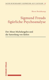 Sigmund Freuds figürliche Psychoanalyse