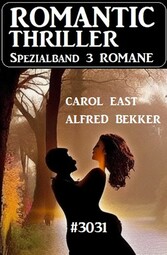 Romantic Thriller Spezialband 3031 - 3 Romane