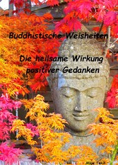 Buddhistische Weisheiten