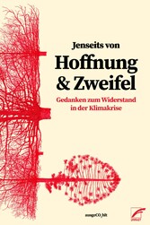 Jenseits von Hoffnung und Zweifel