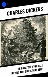 The Greatest Stories & Novels for Christmas Time