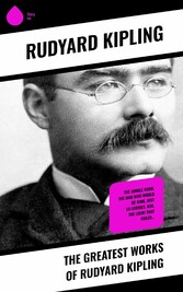 The Greatest Works  of Rudyard Kipling