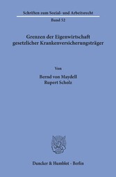 Grenzen der Eigenwirtschaft gesetzlicher Krankenversicherungsträger.